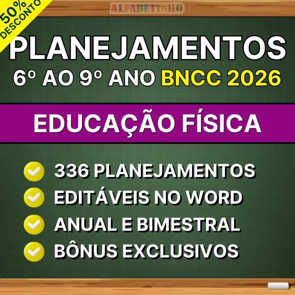 EDUCAÇÃO FÍSICA - Planejamentos do 6º ao 9º ano - BNCC 2026