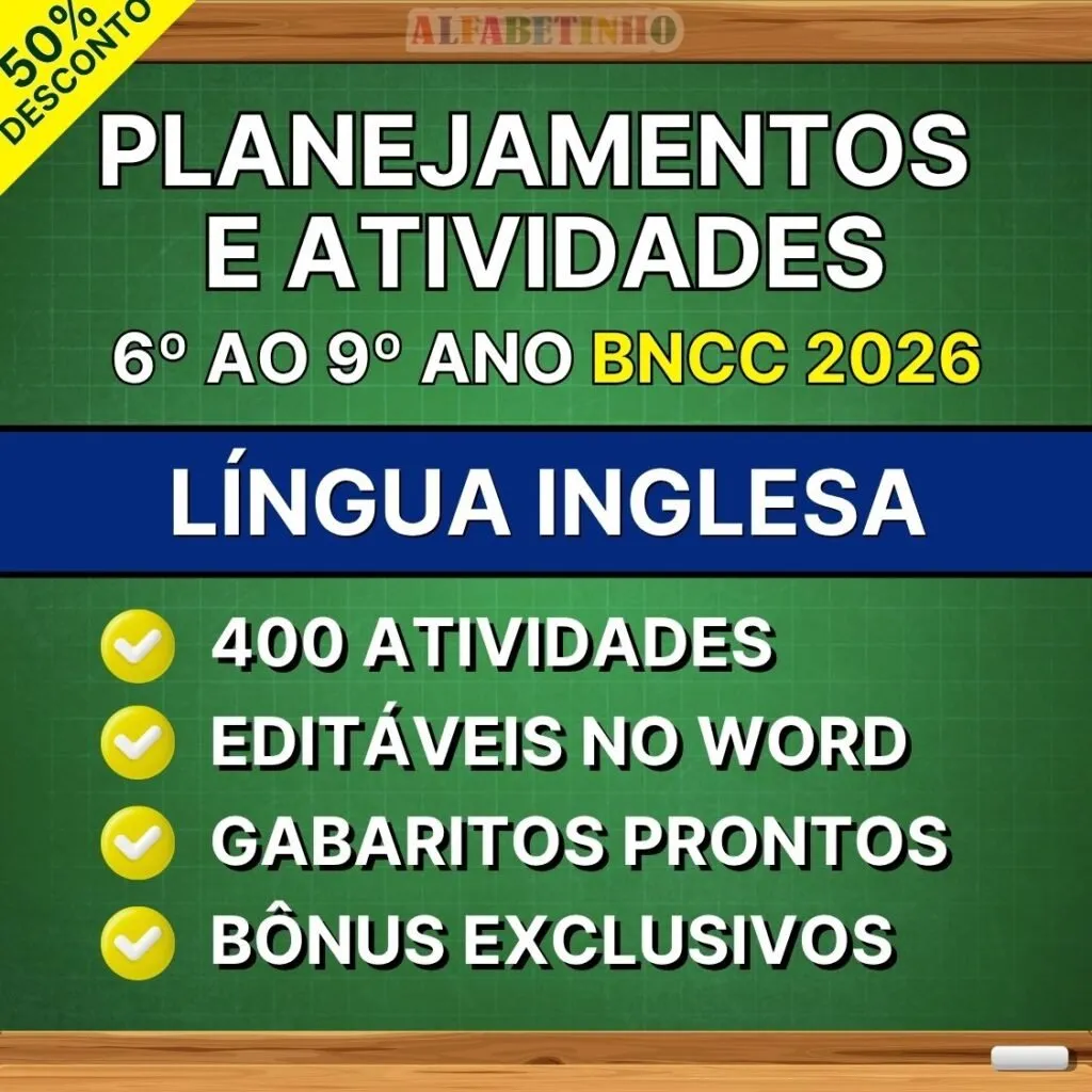 Planejamentos e Atividades Inglês 6º ao 9º Ano BNCC Atualizada