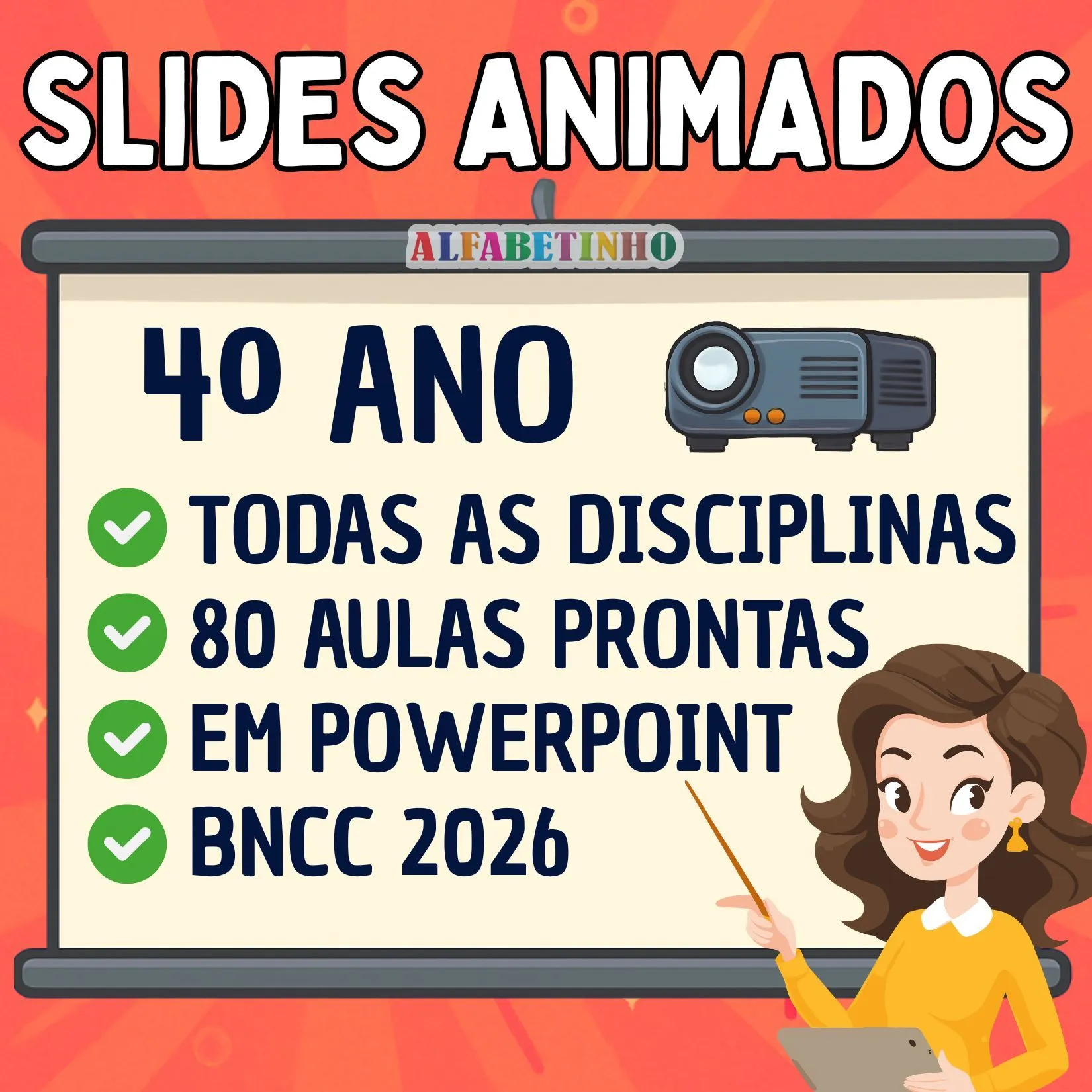 SLIDES ANIMADOS - 4º ANO - BNCC 2026
